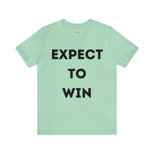 Expect To Win Unisex Jersey Short Sleeve Tee