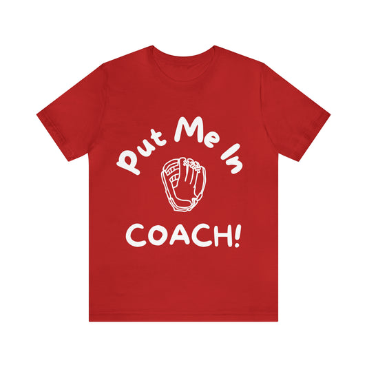 Put Me In Coach Unisex Jersey Short Sleeve Tee