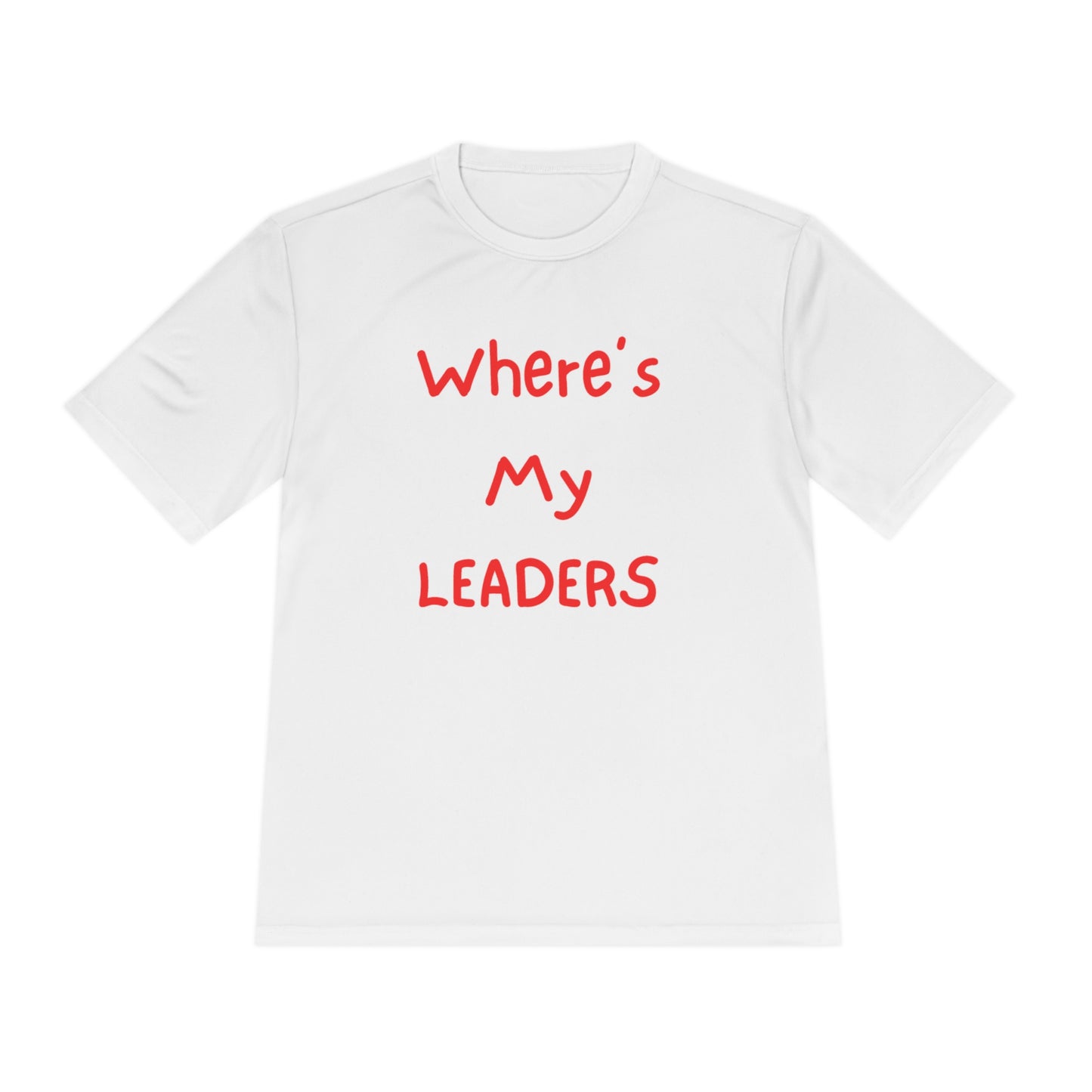 Where's My Leaders Unisex Moisture Wicking Tee