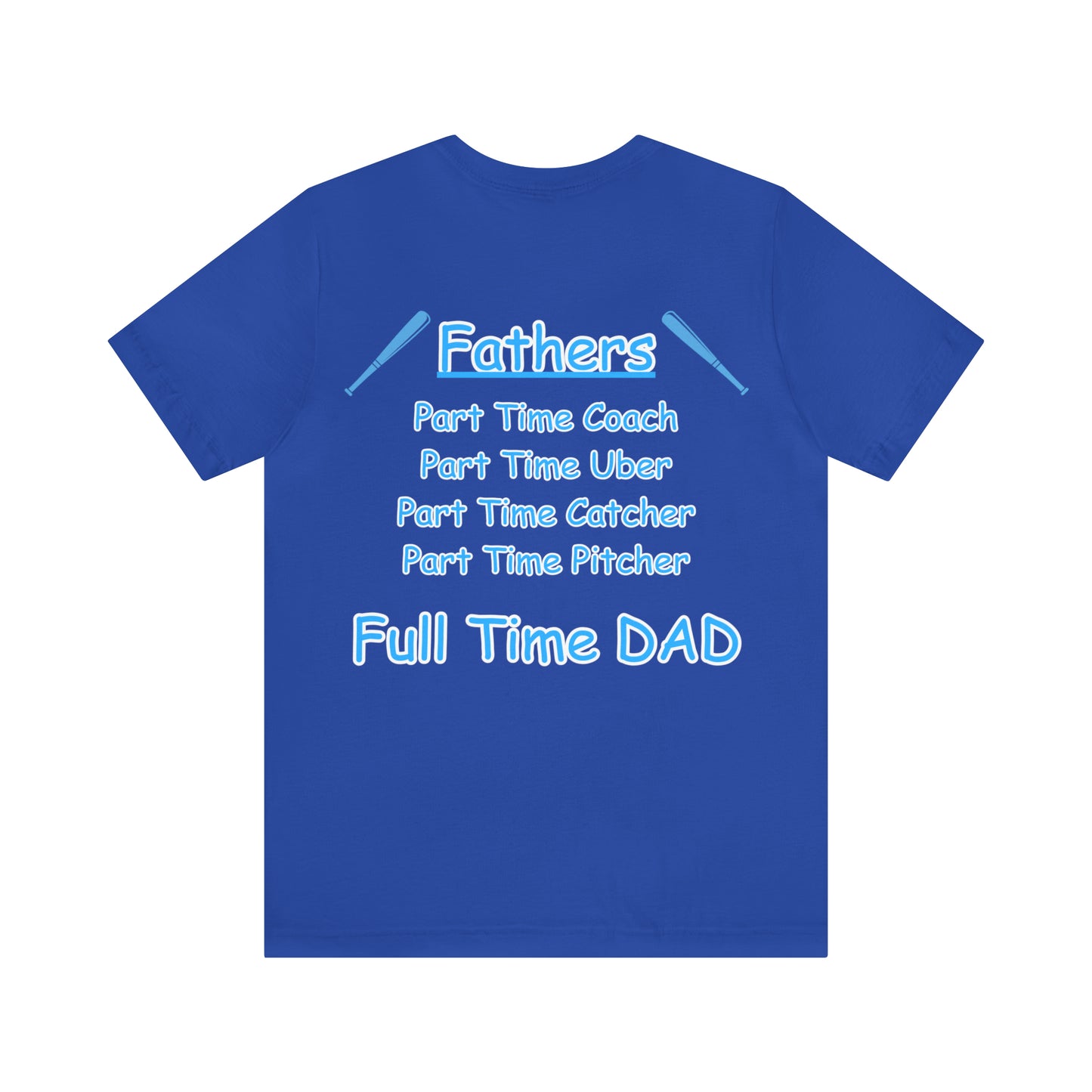 Full Time Dad Unisex Jersey Short Sleeve Tee