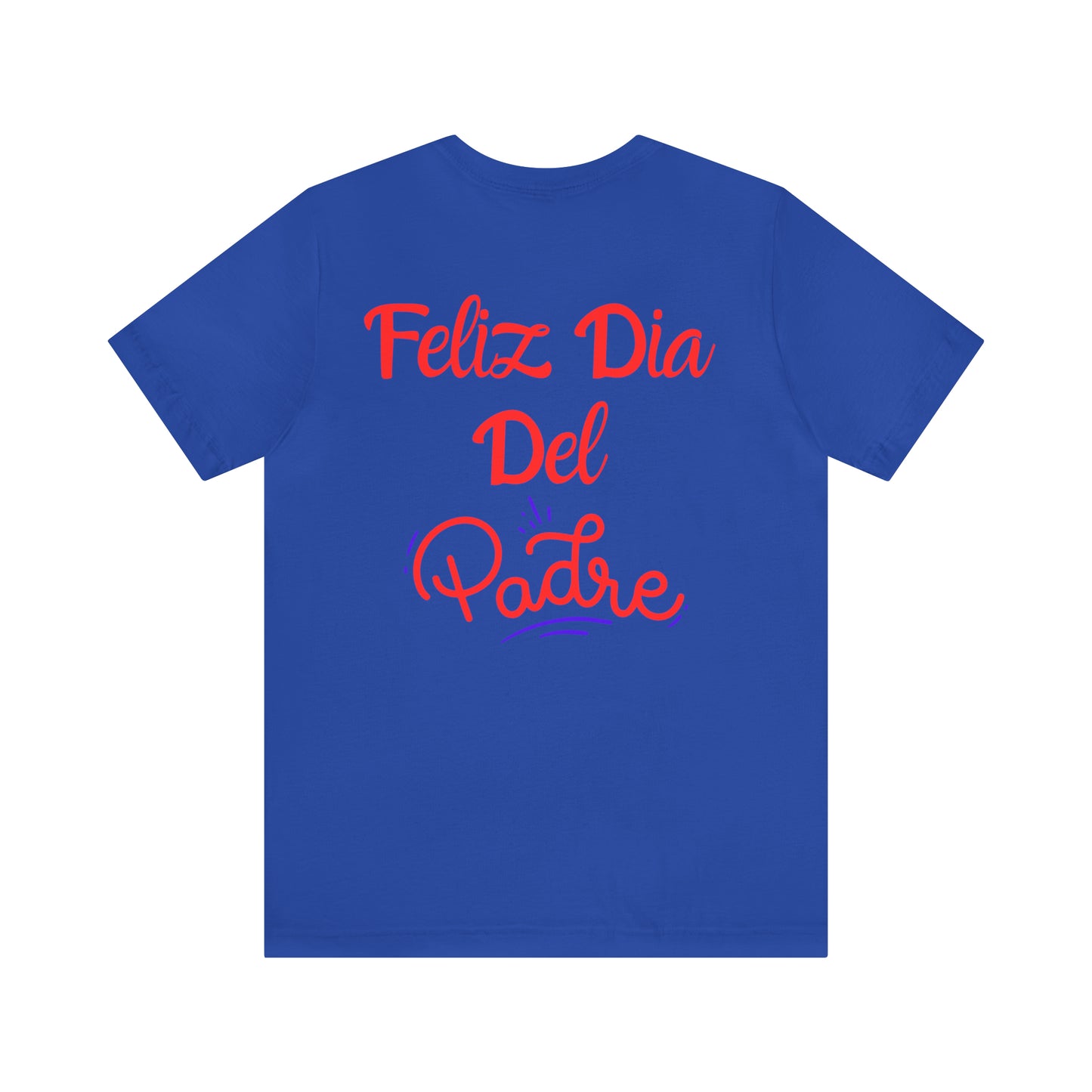 Feliz Dia Del Padre Unisex Jersey Short Sleeve Tee