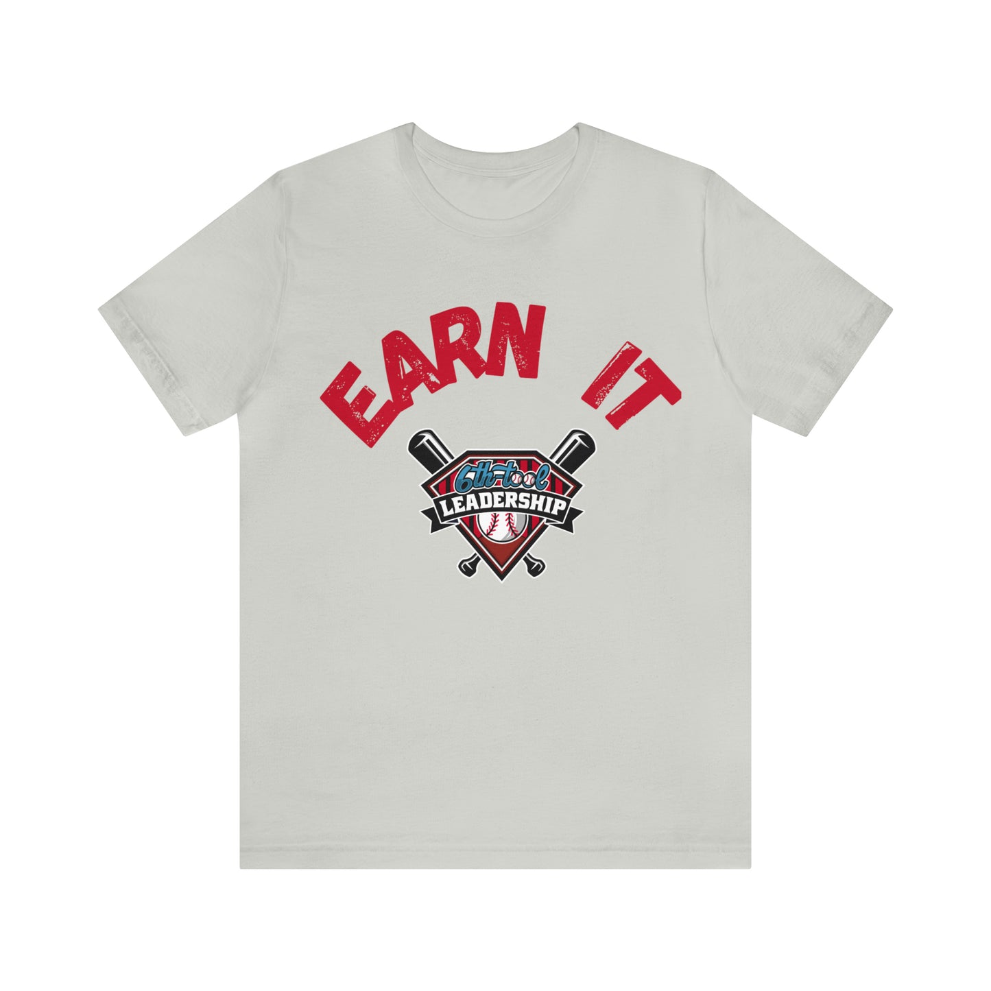 Earn It Unisex Jersey Short Sleeve Tee