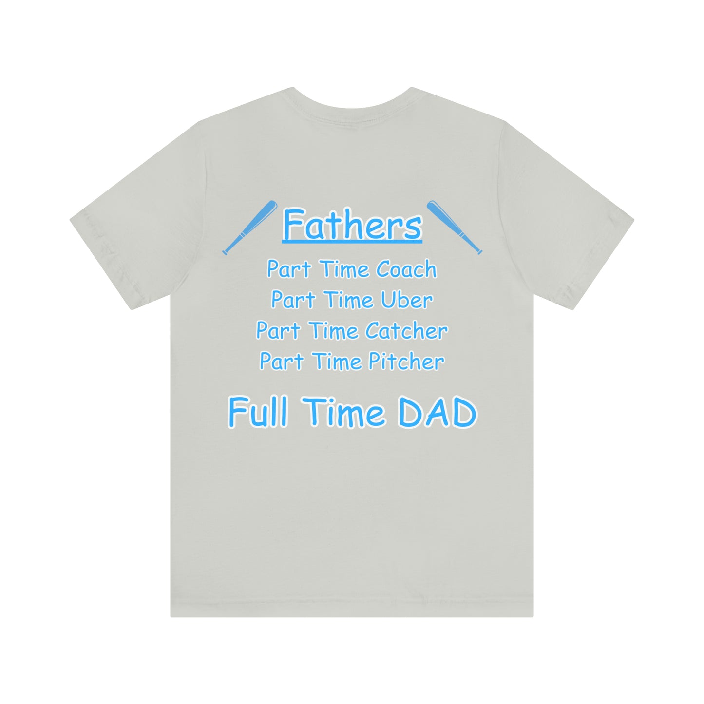 Full Time Dad Unisex Jersey Short Sleeve Tee
