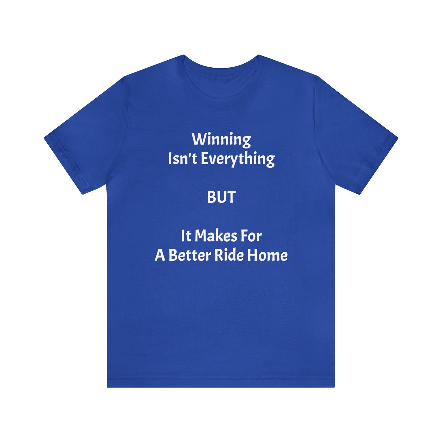 Winning Isn't Everything Unisex Jersey Short Sleeve Tee