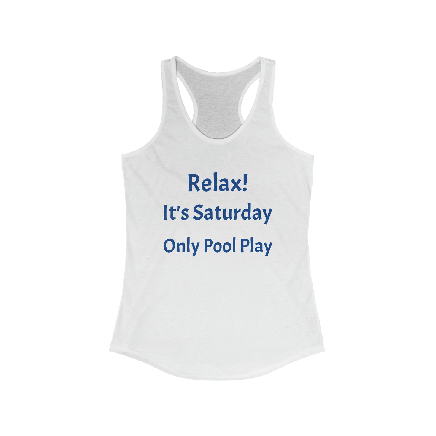 It's Saturday Women's Ideal Racerback Tank