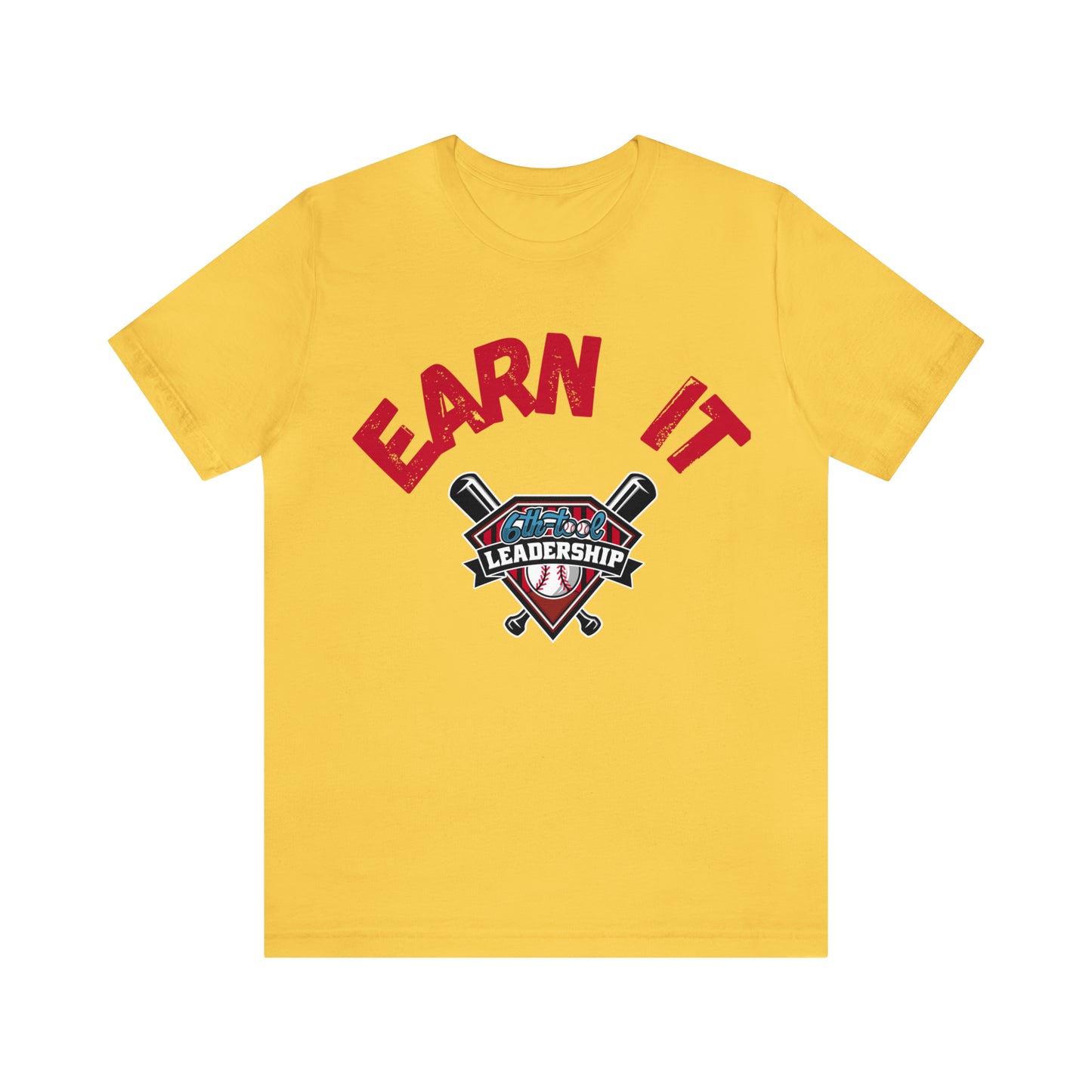 Earn It Unisex Jersey Short Sleeve Tee