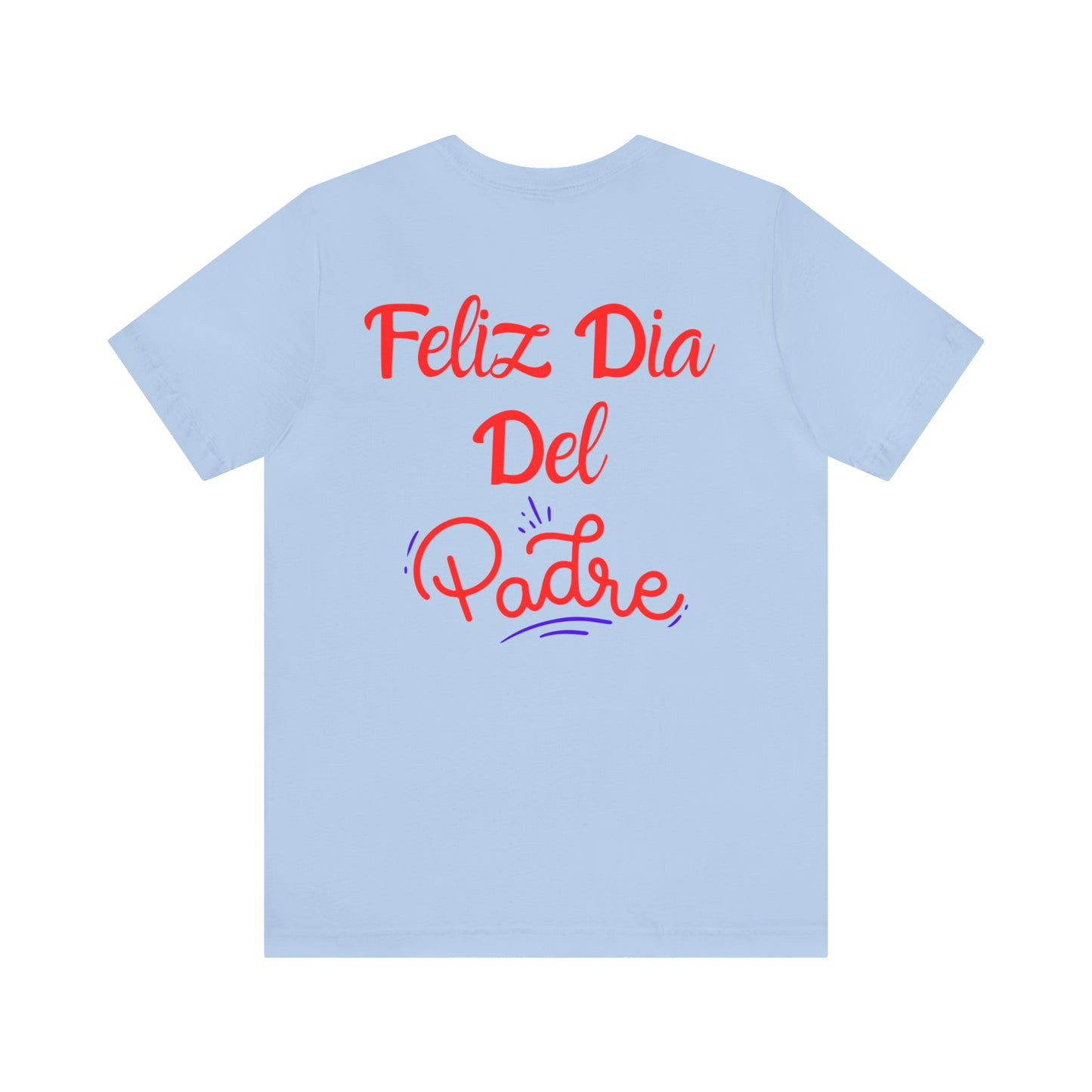 Feliz Dia Del Padre Unisex Jersey Short Sleeve Tee
