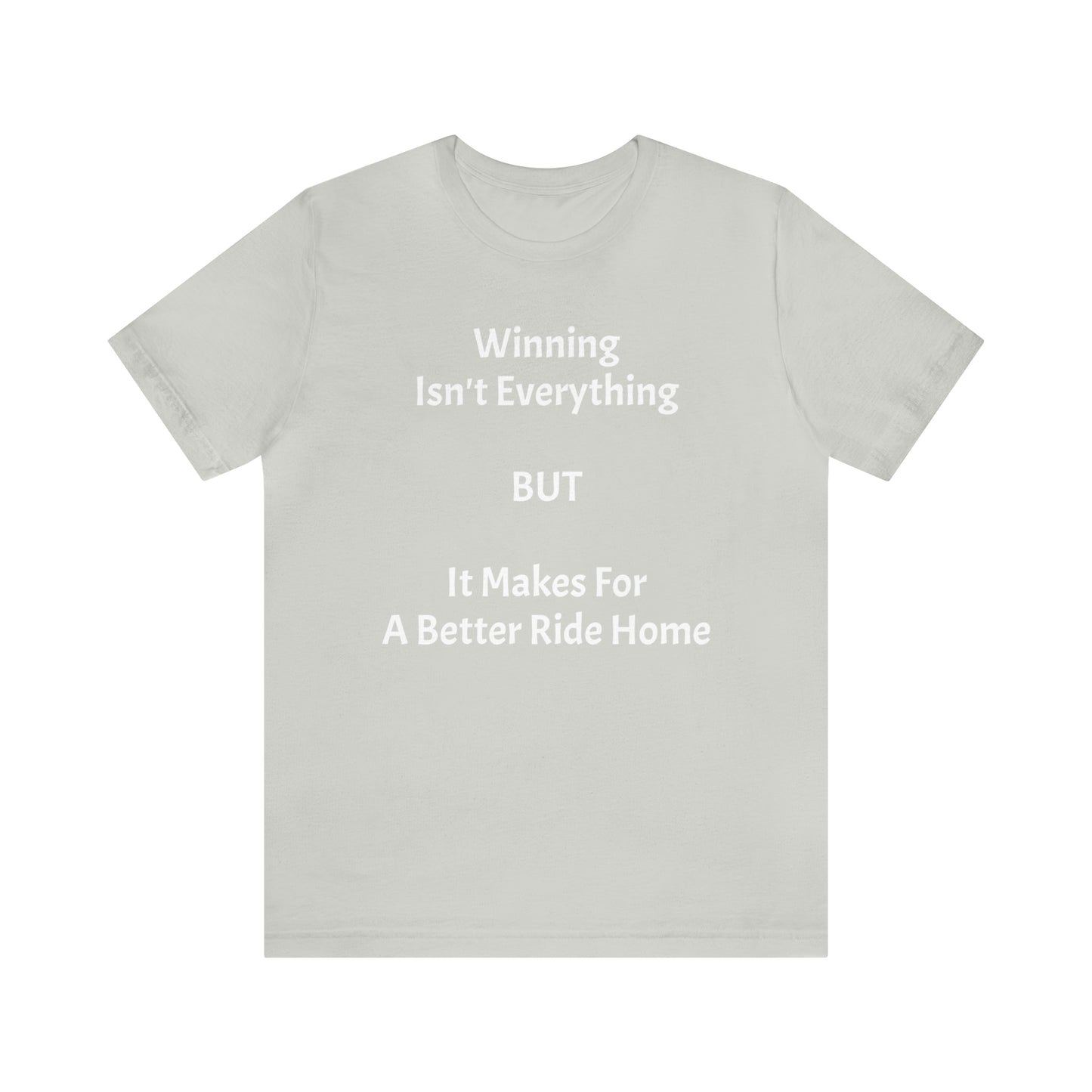Winning Isn't Everything Unisex Jersey Short Sleeve Tee