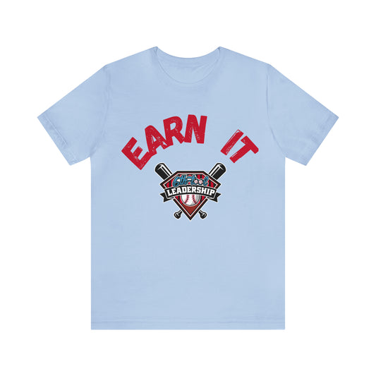 Earn It Unisex Jersey Short Sleeve Tee