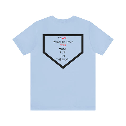 Wanna Be Great Unisex Jersey Short Sleeve Tee