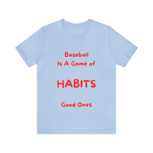 Habits Unisex Jersey Short Sleeve Tee