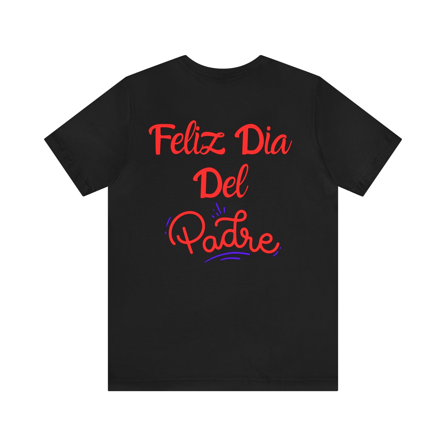Feliz Dia Del Padre Unisex Jersey Short Sleeve Tee