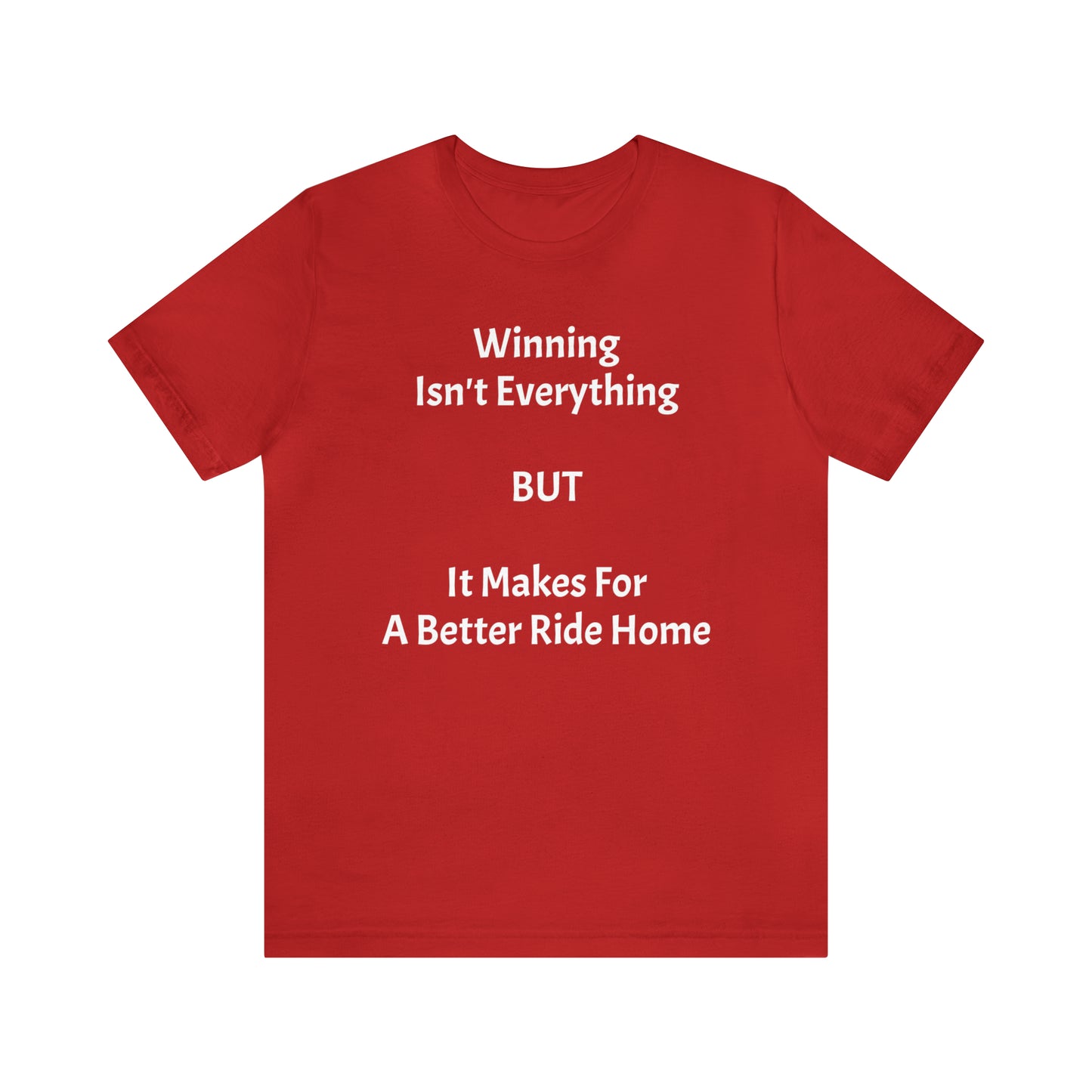 Winning Isn't Everything Unisex Jersey Short Sleeve Tee